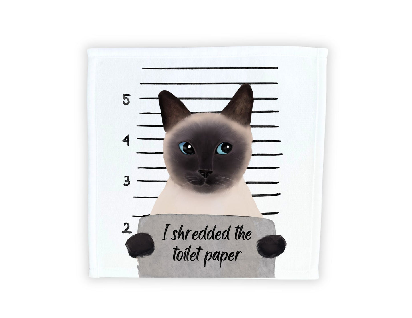 Siamese Cat Mugshot Washcloth | "I Shredded the Toilet Paper" - MerikaArt